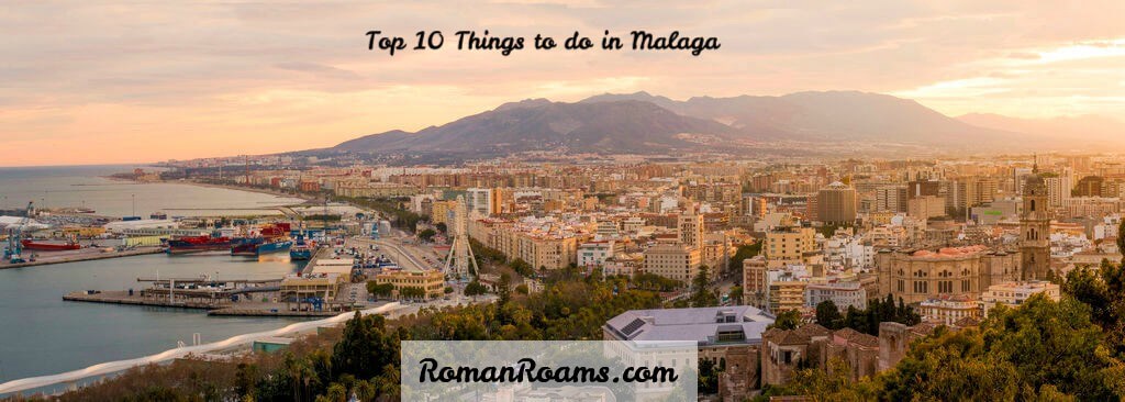 kæmpe buste cache Top 10 things to do in Málaga: Experience it in the best way | RomanRoams